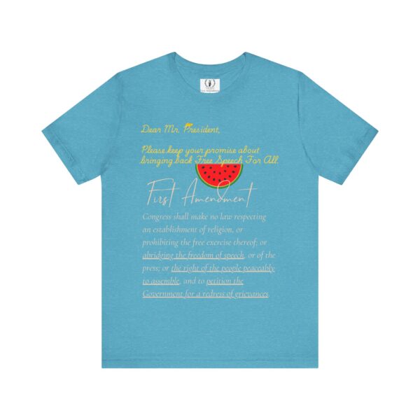 Dear Mr. President - Free Speech 🍉 First Amendment Freedom Tee - Unisex Jersey Short Sleeve T-Shirt with Watermelon - Image 24