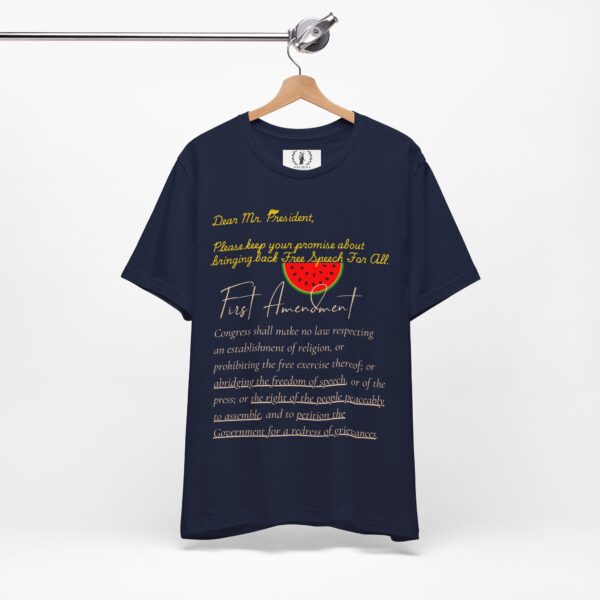 Dear Mr. President - Free Speech 🍉 First Amendment Freedom Tee - Unisex Jersey Short Sleeve T-Shirt with Watermelon - Image 29