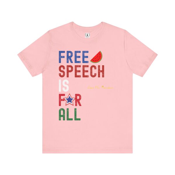 Free Speech For All 🍉- Unisex Short Sleeve T-shirt - Image 28