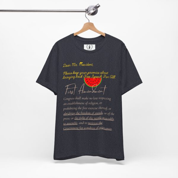 Dear Mr. President - Free Speech 🍉 First Amendment Freedom Tee - Unisex Jersey Short Sleeve T-Shirt with Watermelon - Image 22