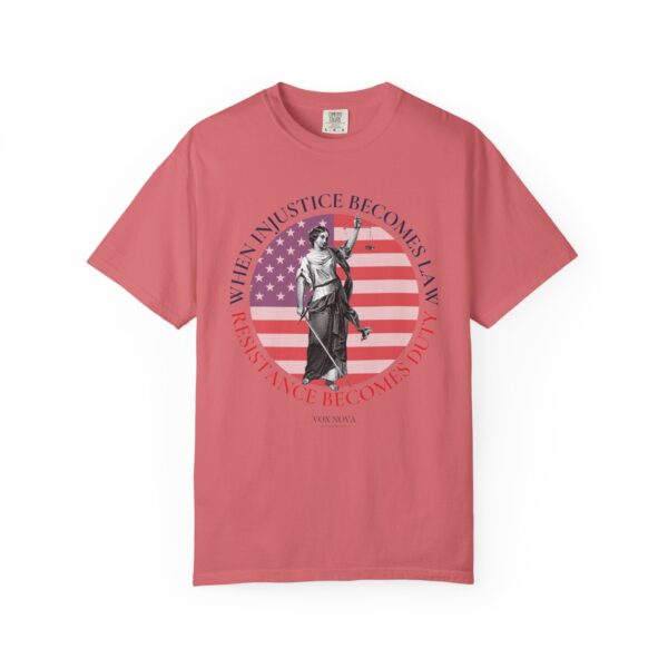 When Injustice Becomes Law Resistance Becomes Duty  ⚖️🧑‍⚖️🪖 - Unisex T-shirt - Image 6