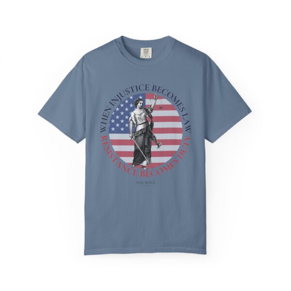 When Injustice Becomes Law Resistance Becomes Duty  ⚖️🧑‍⚖️🪖 - Unisex T-shirt - Image 5