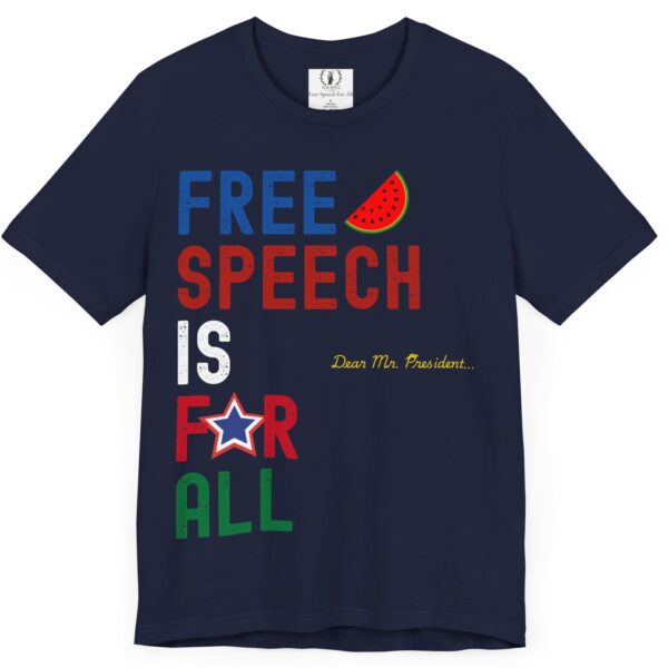 Dear Mr. President, Free Speech Is For All 🍉- Unisex Jersey Bella+Canvas 3001 Short Sleeve Tee - Image 7