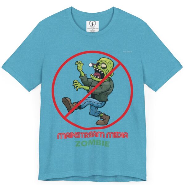 No Mainstream Media Zombie 🧟‍♀️🧟‍♂️ - Activist Unisex Tee - Image 14