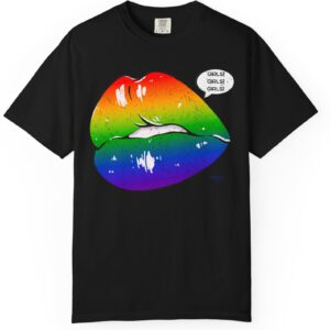 Lips Girls! Girls! Girls! 💋🏳️‍🌈 Premium Lesbian Pride T-Shirt! 👭✨- Unisex Garment-Dyed T-shirt Comfort Colors 1717