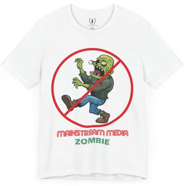 No Mainstream Media Zombie 🧟‍♀️🧟‍♂️ - Activist Unisex Tee - Image 3