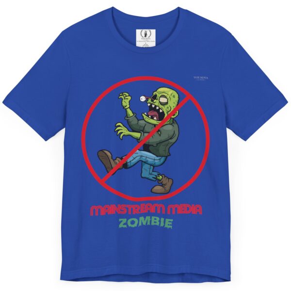 No Mainstream Media Zombie 🧟‍♀️🧟‍♂️ - Activist Unisex Tee - Image 12