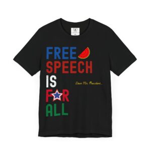 Dear Mr. President, Free Speech Is For All 🍉- Unisex Jersey Bella+Canvas 3001 Short Sleeve Tee