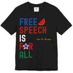 Dear Mr. President, Free Speech Is For All 🍉- Unisex Jersey Bella+Canvas 3001 Short Sleeve Tee