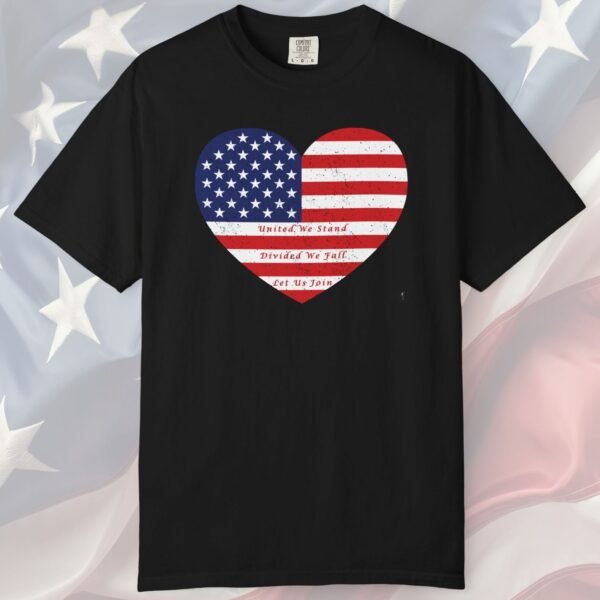 United We Stand Heart T-Shirt ❤️🫶 - Overcome Division & Unite America - Unisex Garment-Dyed T-shirt