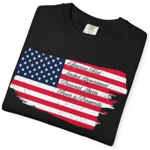 America First Limited Government Personal Liberty  Peace & Prosperity☮️🗽- Distressed Look and Feel Design Unisex Garment-Dyed T-shirt Statement Premium Comfort Colors 1717 Tee