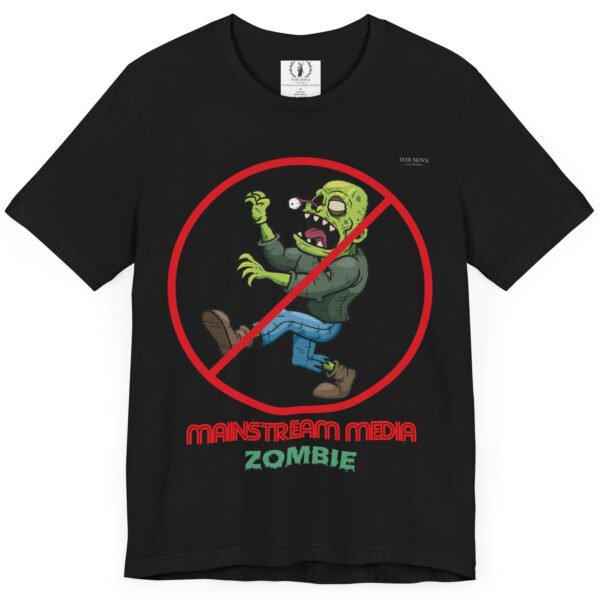 No Mainstream Media Zombie 🧟‍♀️🧟‍♂️ - Activist Unisex Tee