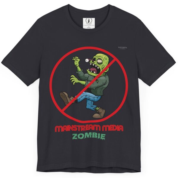 No Mainstream Media Zombie 🧟‍♀️🧟‍♂️ - Activist Unisex Tee - Image 9