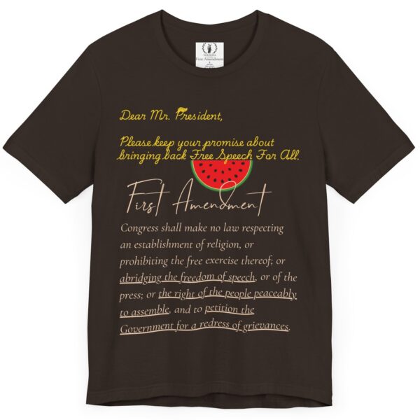 Dear Mr. President - Free Speech 🍉 First Amendment Freedom Tee - Unisex Jersey Short Sleeve T-Shirt with Watermelon - Image 2