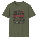 13296892657399598779_2048.jpeg Stock Market Isn't the Economy T-Shirt Military Green by Vox Nova Clothing