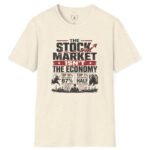 1564524677545616400_2048.jpeg Stock Market Isn't the Economy T-Shirt Natural by Vox Nova Clothing